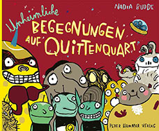 <h5>Unheimliche Begegnungen auf Quittenquart<h5>